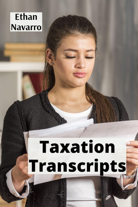 Kniha Taxation Transcripts Ethan Navarro
