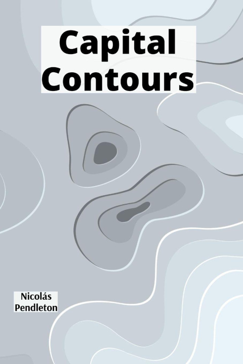 Kniha Capital Contours Nicolás Pendleton