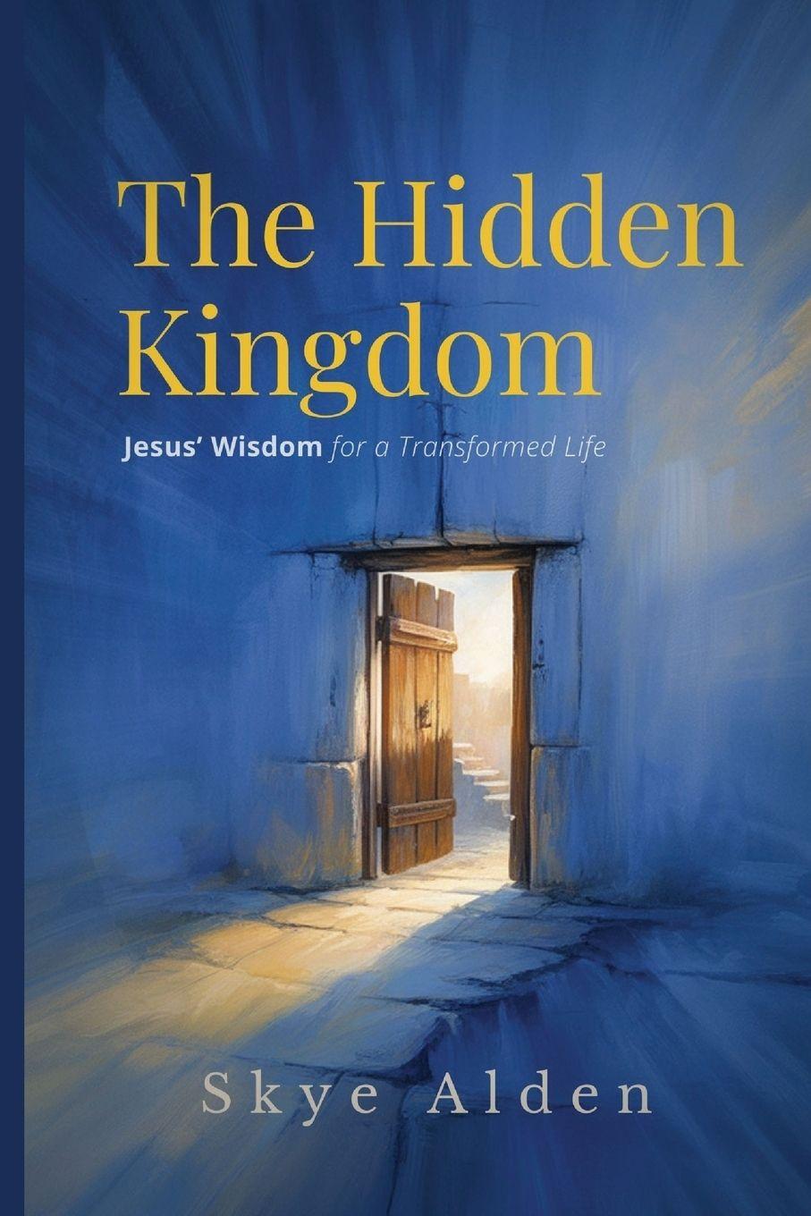 Kniha The Hidden Kingdom Skye Alden