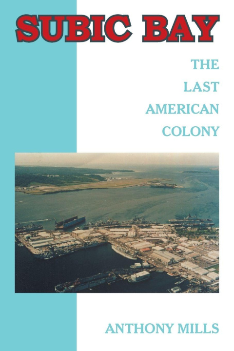 Boek Subic Bay Anthony Mills