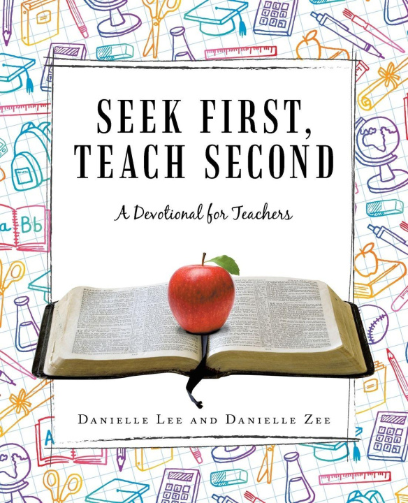 Kniha Seek First, Teach Second Danielle Zee