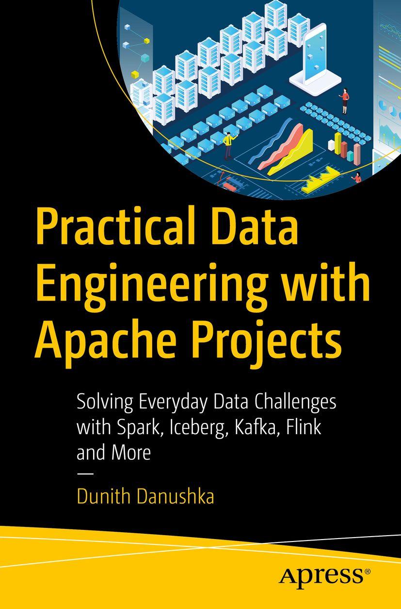 Carte Practical Data Engineering with Apache Projects Dunith Danushka
