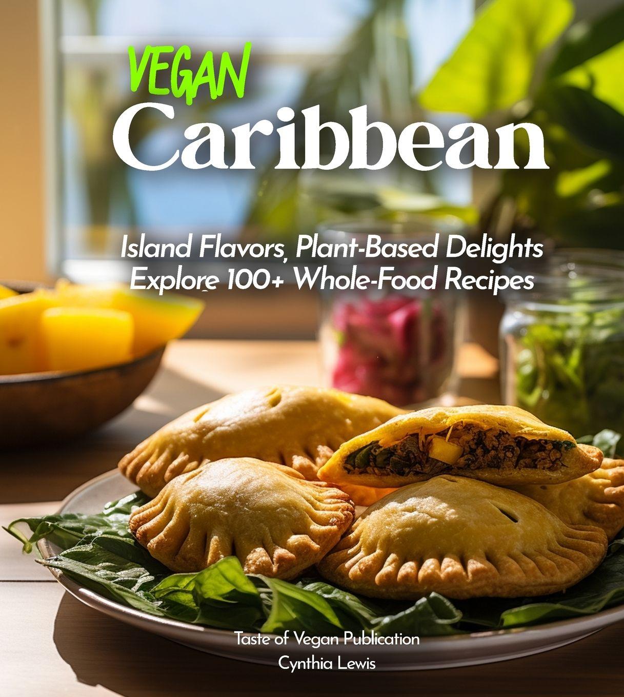 Kniha Vegan Carribean Cookbook Cynthia Lewis
