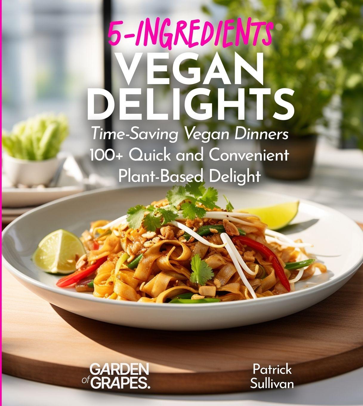 Kniha Vegan 5 Ingredient Cookbook Owen Sinclair