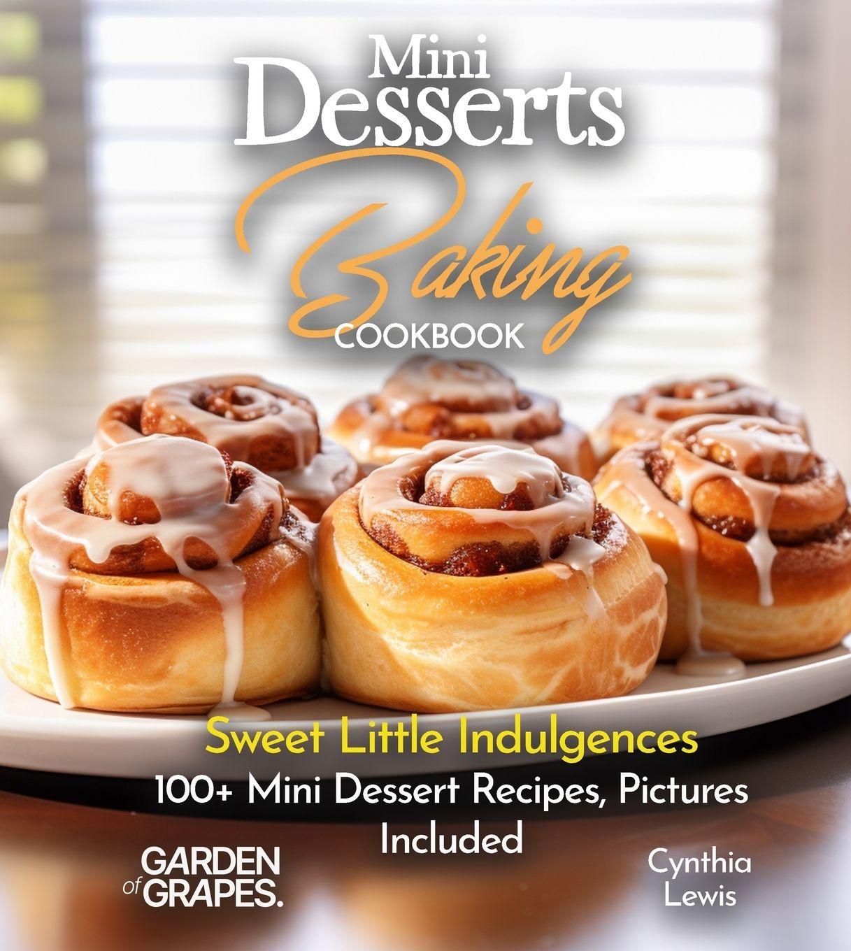 Kniha Mini Desserts Baking Cookbook Cynthia Lewis