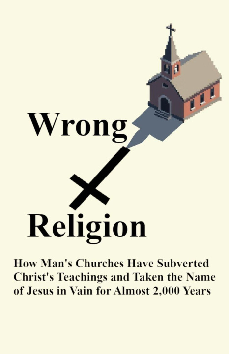 Kniha Wrong Religion Robert Weckstein