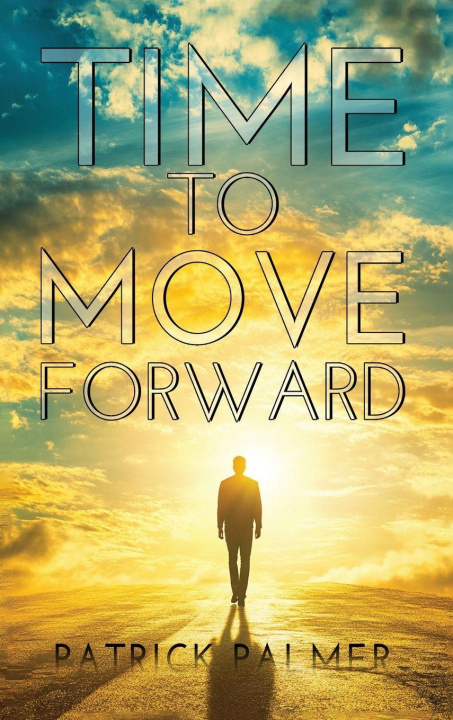 Livro Time To Move Forward Patrick Palmer