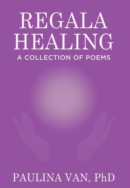 Knjiga Regala Healing Paulina Van PhD