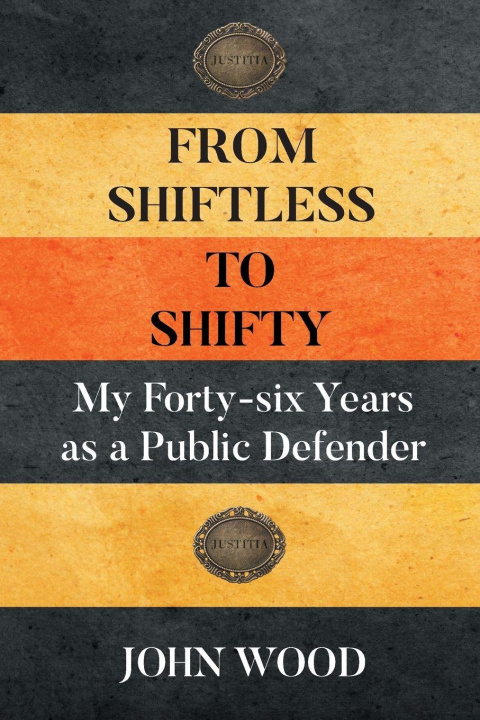 Knjiga From Shiftless to Shifty John Wood