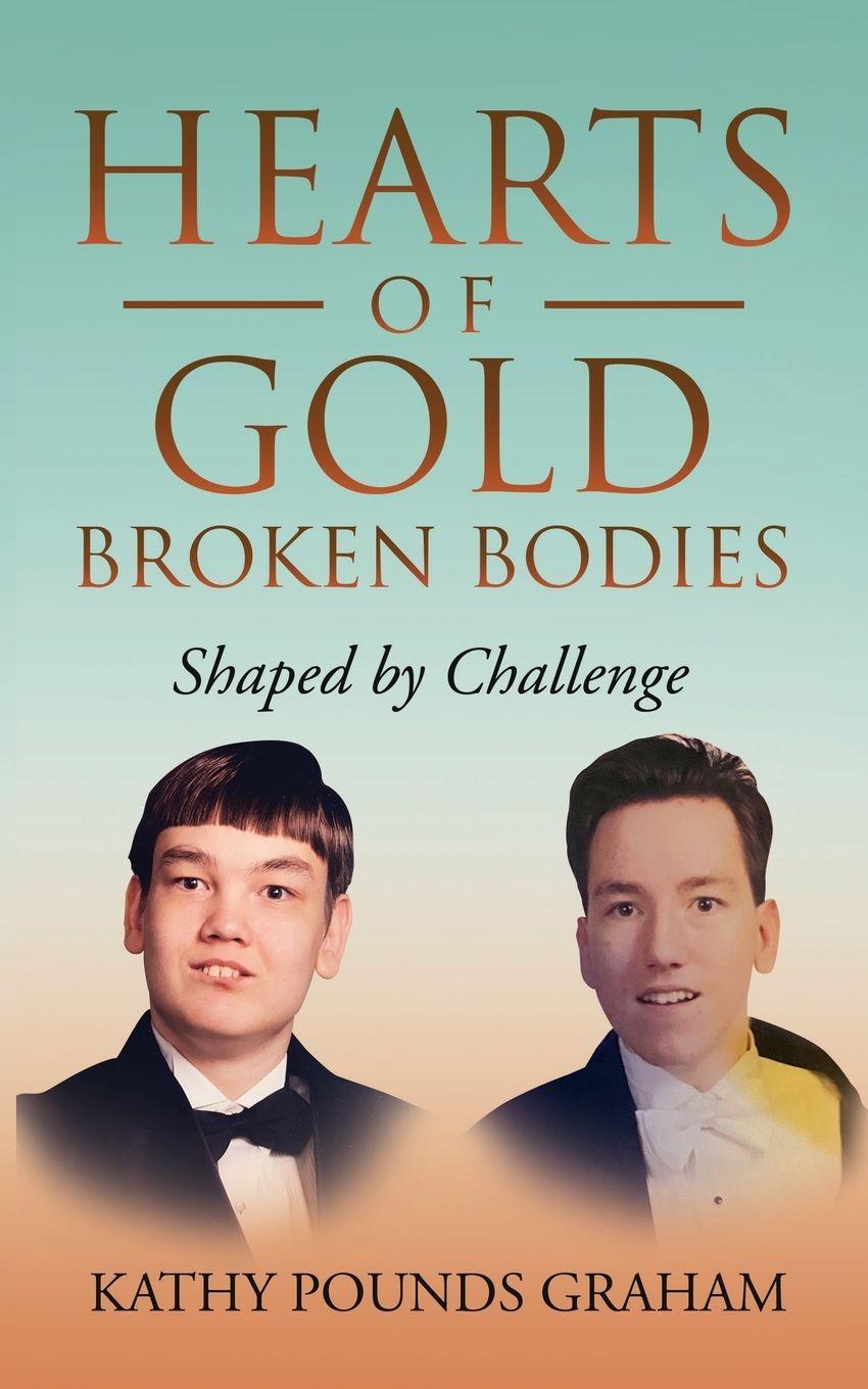 Kniha Hearts Of Gold - Broken Bodies Kathy Pounds Graham