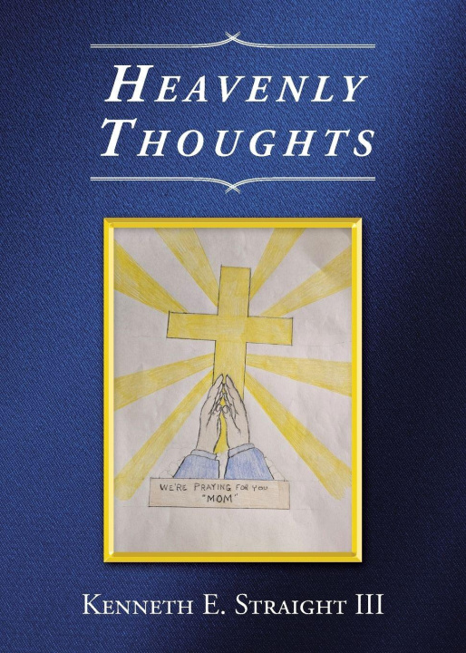 Kniha Heavenly Thoughts Kenneth E. Straight III