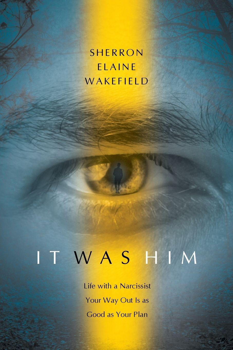 Kniha IT WAS HIM Sherron Elaine Wakefield