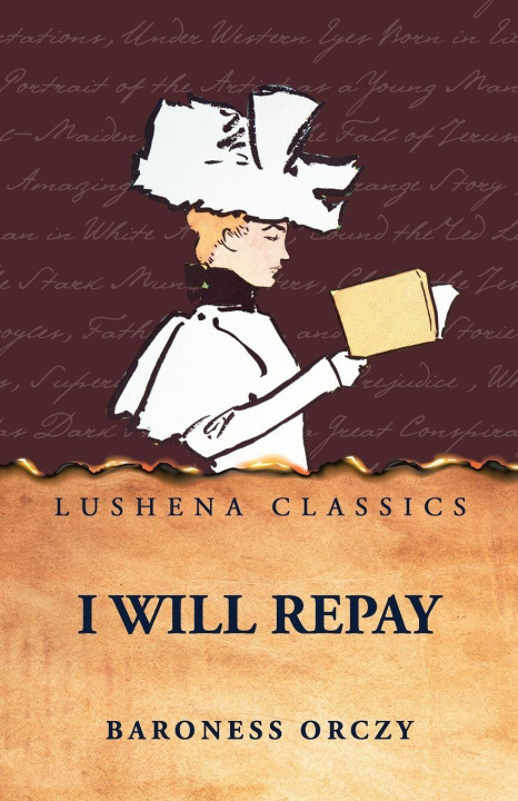 Kniha I Will Repay by Baroness Orczy