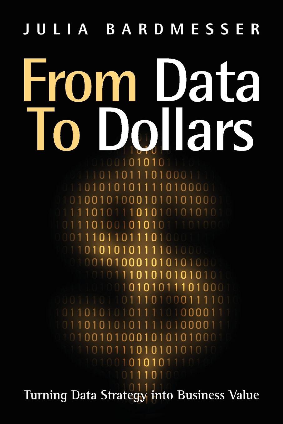 Kniha From Data to Dollars Julia Bardmesser