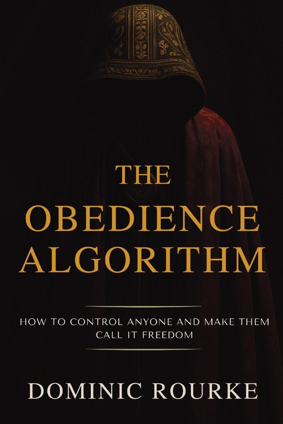 Knjiga The Obedience Algorithm Dominic Rourke