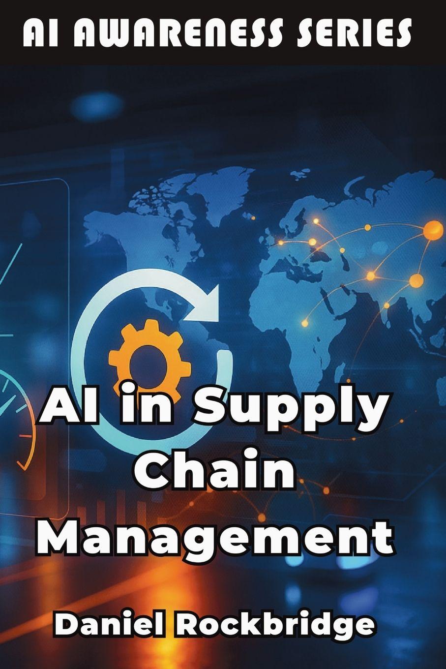 Kniha AI in Supply Chain Management Daniel Rockbridge