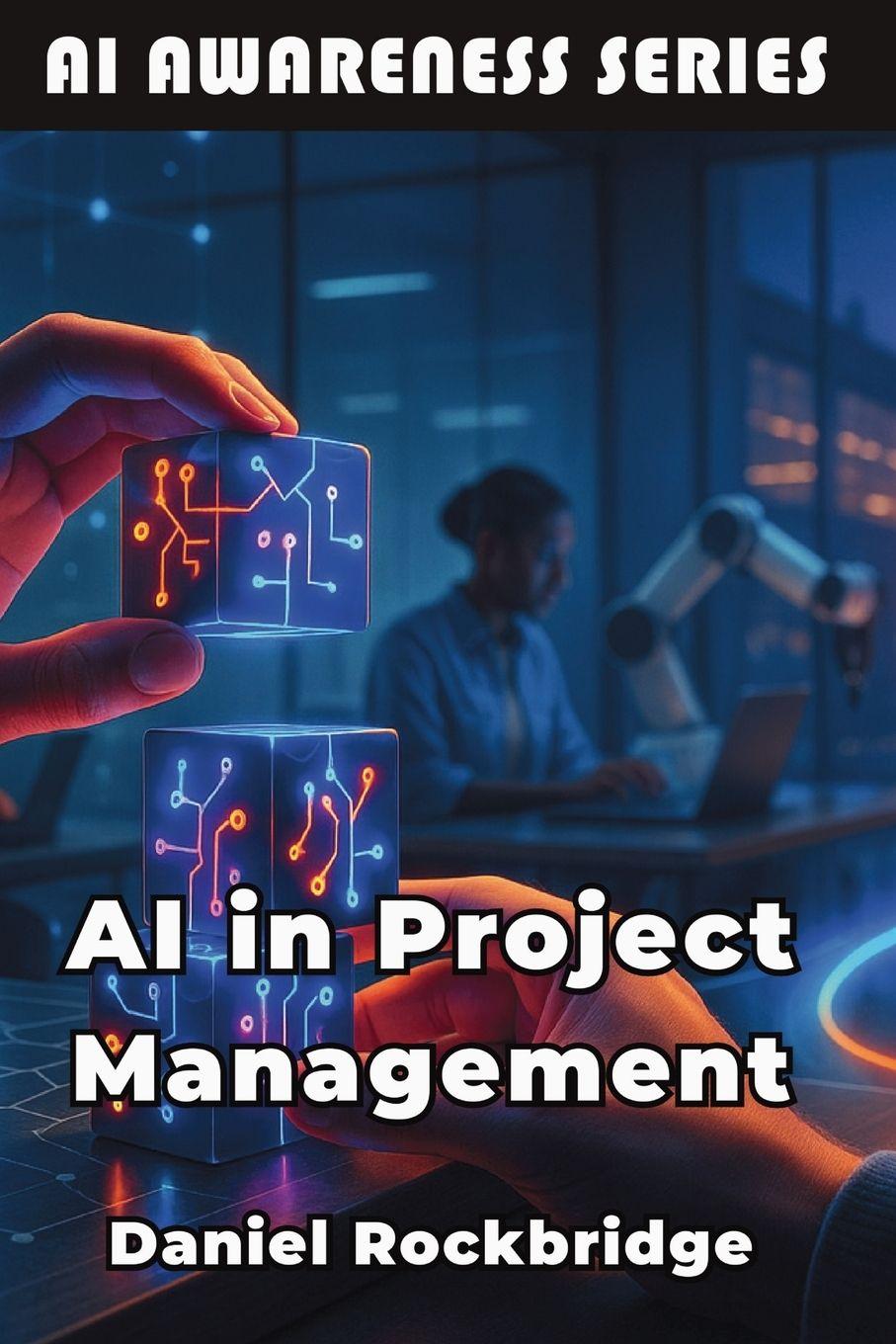 Kniha AI in Project Management Daniel Rockbridge