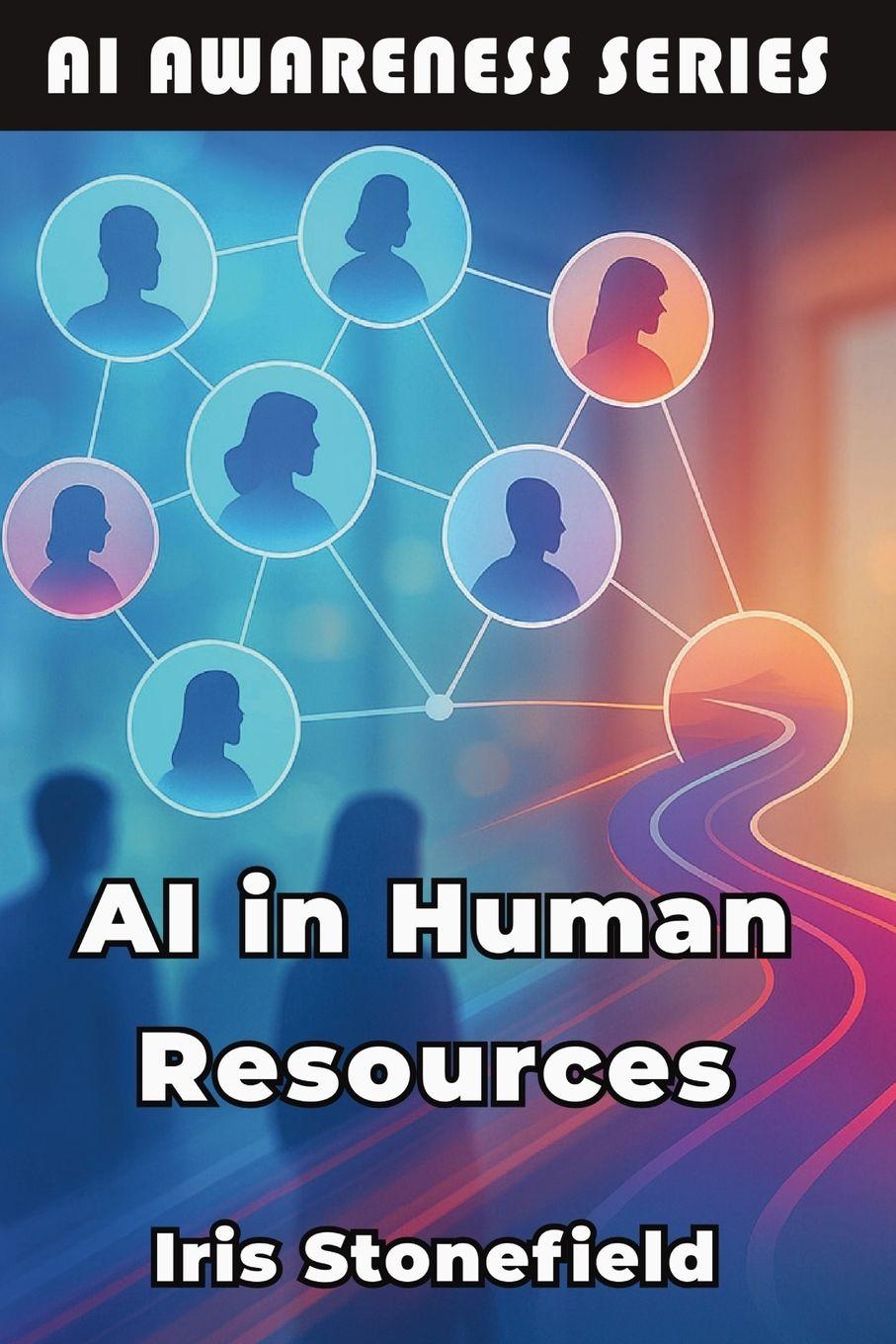 Kniha AI in Human Resources Iris Stonefield