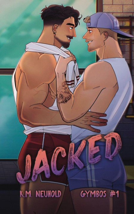Книга Jacked (Gymbos, 1) K.M. Neuhold