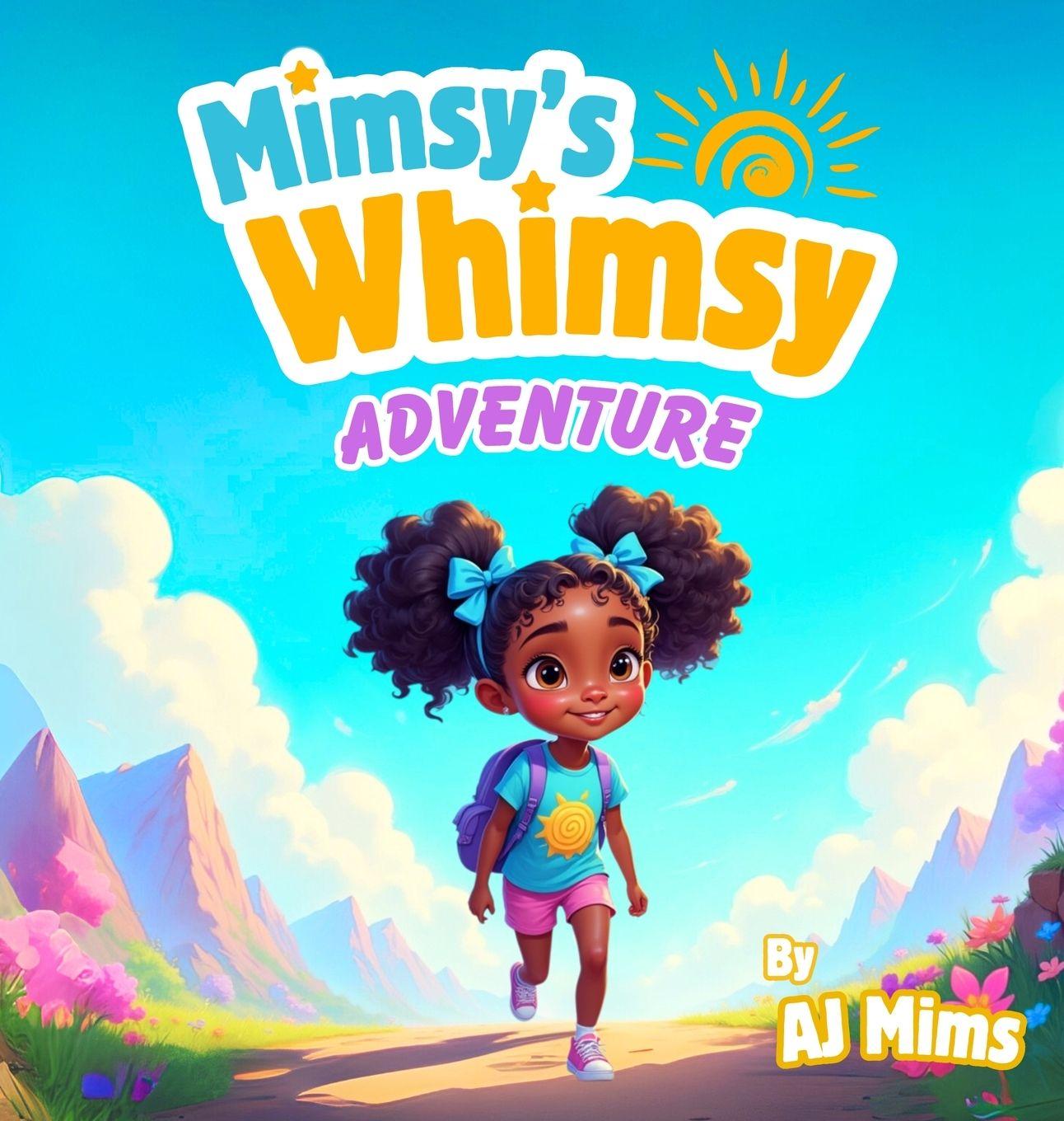 Knjiga Mimsy's Whimsy Adventure AJ Mims