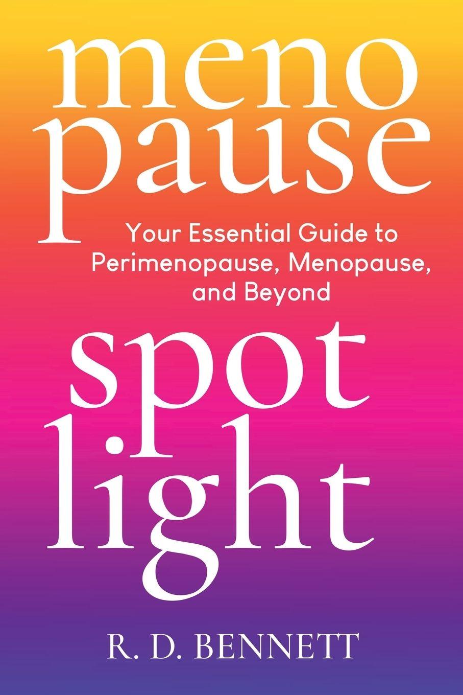 Kniha Menopause Spotlight R. D. Bennett