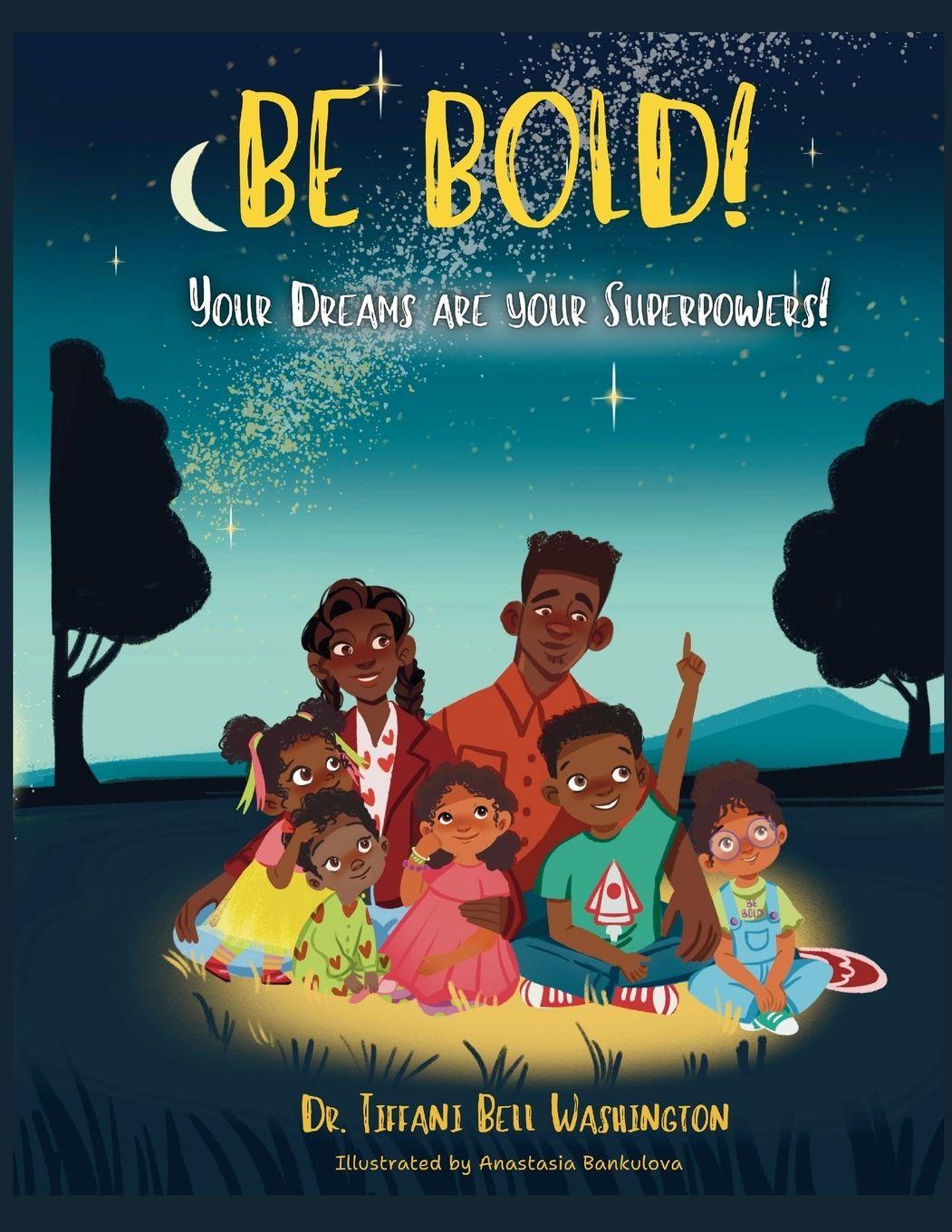 Kniha Be Bold! Dr. Tiffani Bell Washington