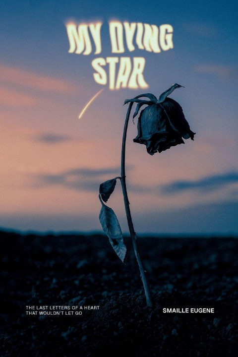 Kniha My Dying Star Smaille Eugène