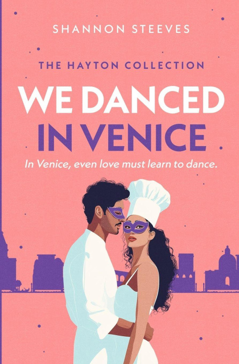 Kniha We Danced in Venice Shannon Steeves