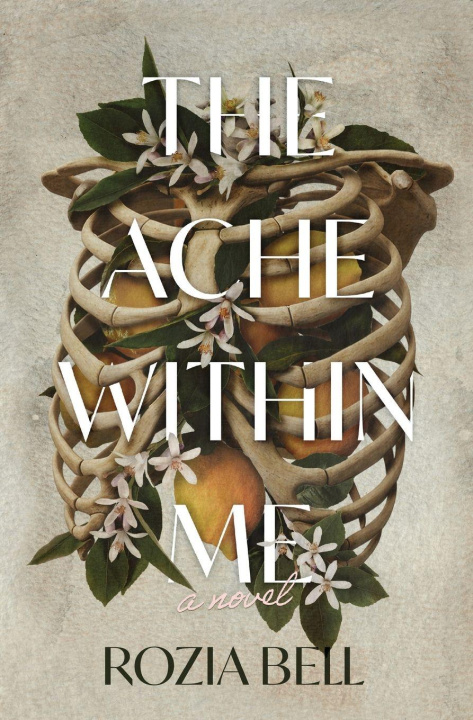 Kniha The Ache Within Me Rozia Bell