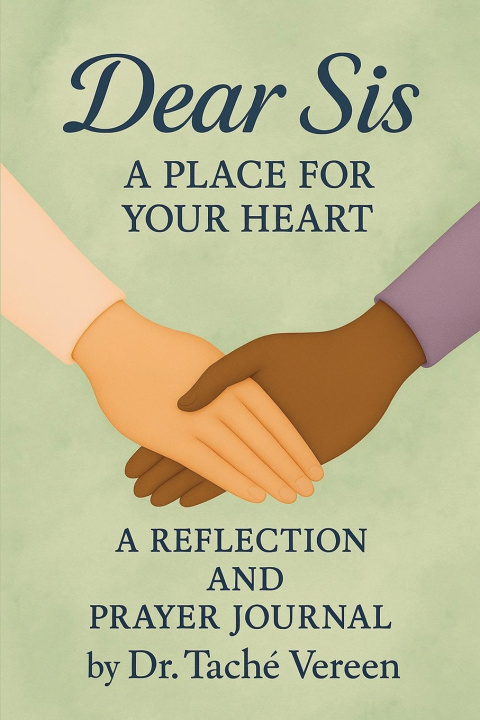 Boek Dear Sis a Place for Your Heart A Reflection and Prayer Journal Dr. Tache' Vereen