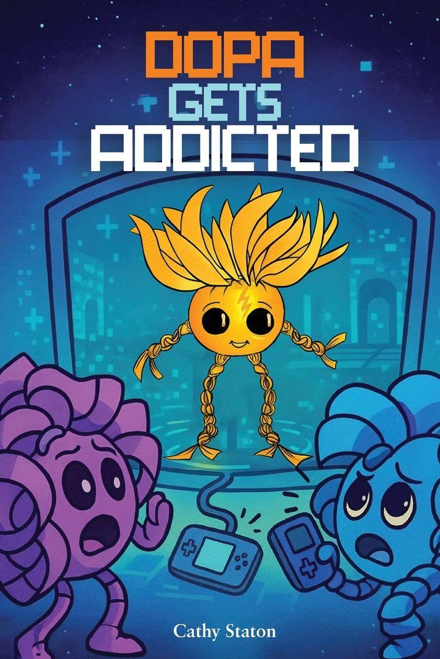 Knjiga Dopa Gets Addicted Cathy Staton
