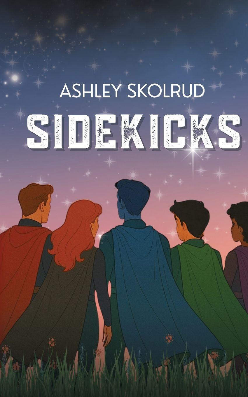 Knjiga Sidekicks Ashley Skolrud