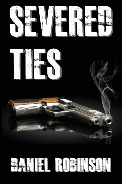 Kniha Severed Ties Daniel Robinson