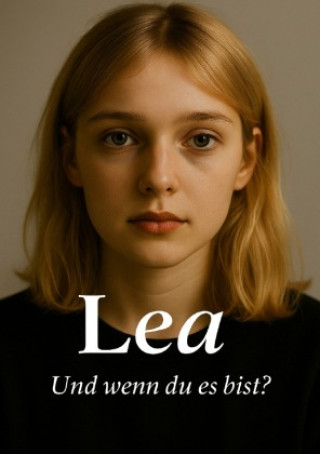 Kniha LEA Die Geschichte eines Mädchens Roman Veprytskyi
