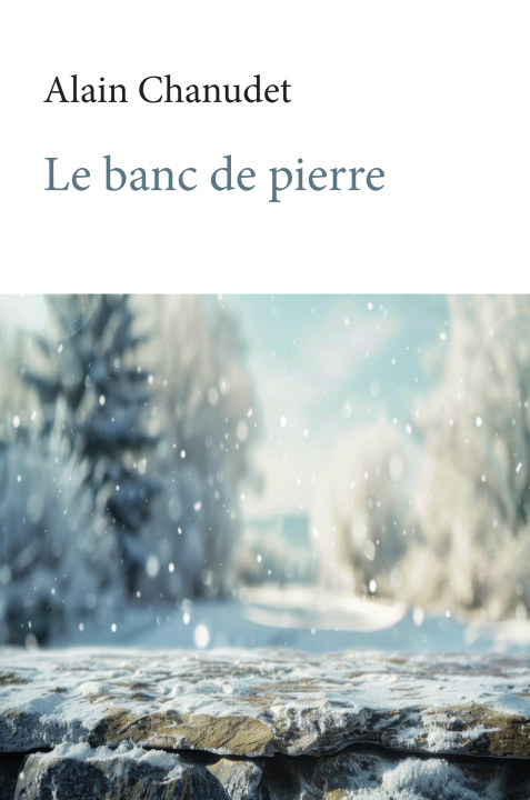 Knjiga Le banc de pierre Chanudet