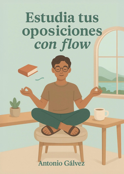 Kniha Estudia tus oposiciones con flow Antonio Gávez Pulido