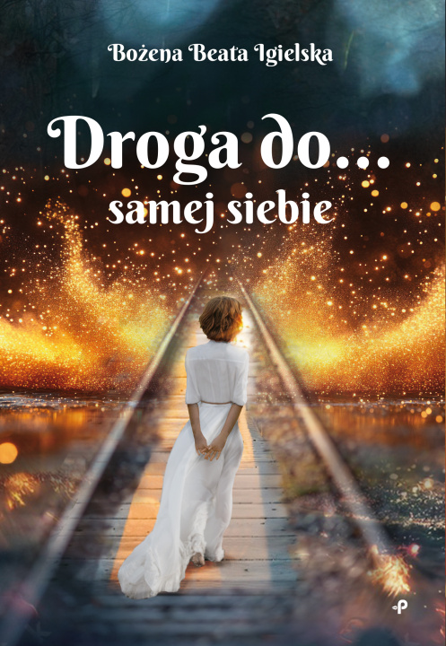 Knjiga Droga do… samej siebie Bożena Beata Igielska