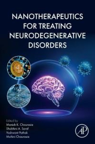 Buch Nanotherapeutics for Treating Neurodegenerative Disorders Manish K. Chourasia