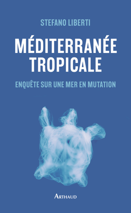 Knjiga Méditerranée tropicale Liberti