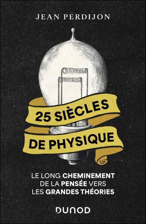 Kniha 25 siècles de physique Jean Perdijon