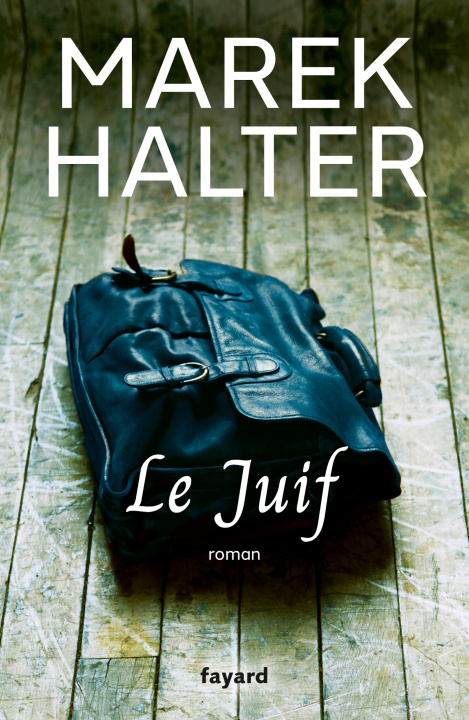 Könyv Le Juif Marek Halter