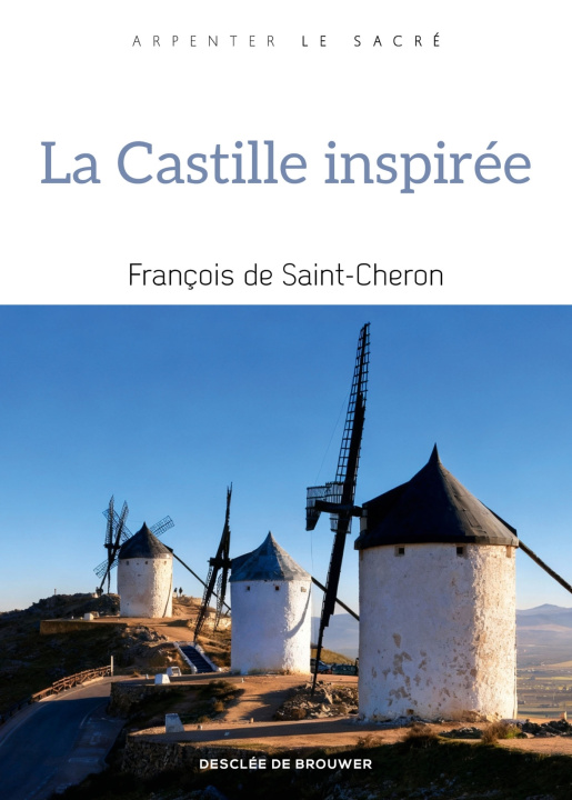 Knjiga La Castille inspirée François de Saint-Cheron