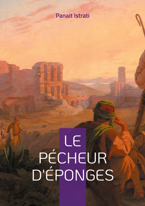 Knjiga PECHEUR D EPONGES ISTRATI PANAIT