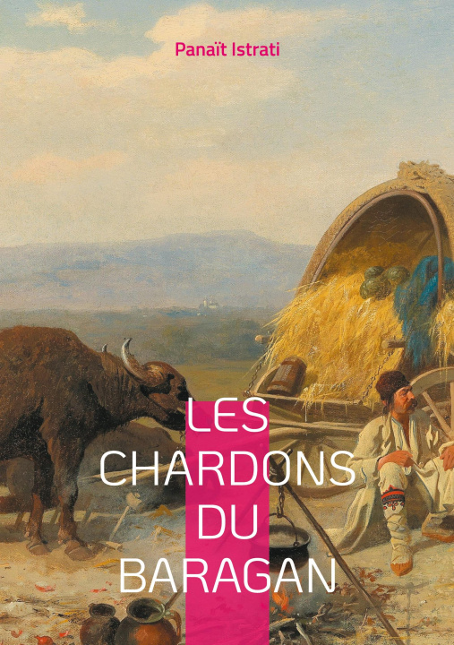 Buch CHARDONS DU BARAGAN ISTRATI PANAIT