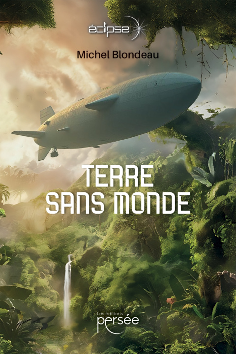 Kniha Terre sans monde Michel Blondeau