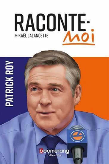 Kniha RACONTE-MOI PATRICK ROY LALANCETTE MIKAEL