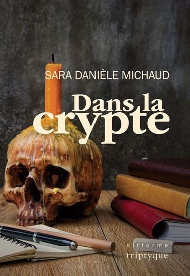 Kniha DANS LA CRYPTE MICHAUD SARA DANIELE