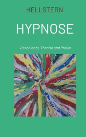 Kniha Hypnose (Softcover) Hellstern - Hofnarr des Lichts