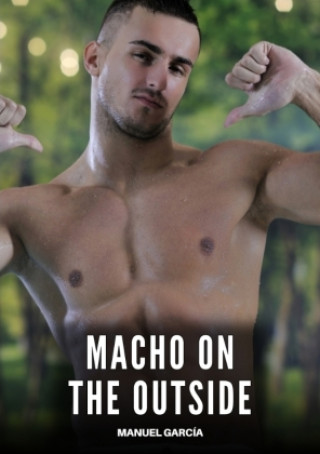 Kniha Macho on the Outside Manuel García