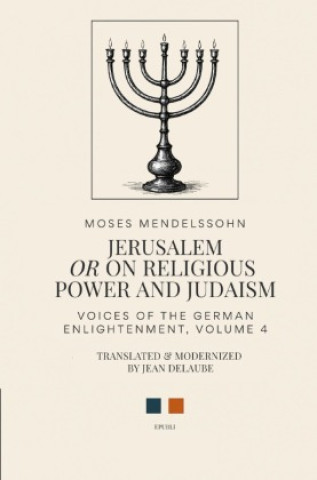 Buch Jerusalem: Or on Religious Power and Judaism Moses Mendelssohn